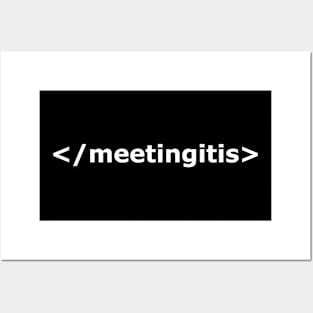 MEETINGITIS Posters and Art